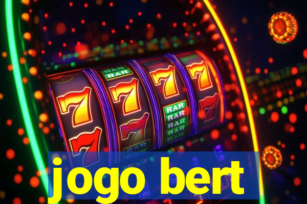 jogo bert